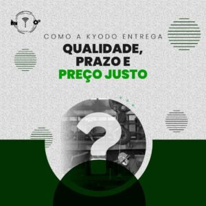 Leia mais sobre o artigo Como a Kyodo garante, qualidade, prazos e preço justo.
